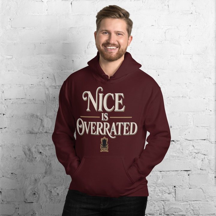 Evil Leaders Nice Is Overrated Hoodie