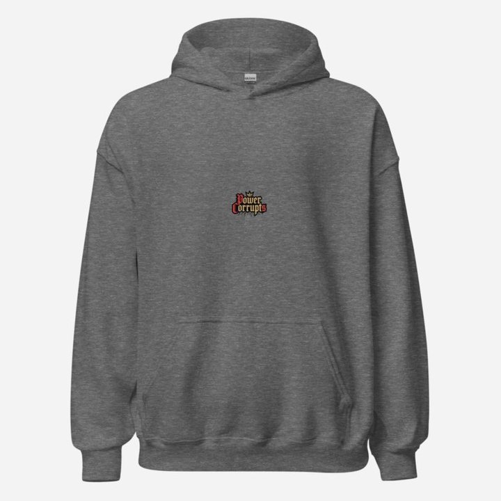 Evil Leaders Power Corrupts Hoodie