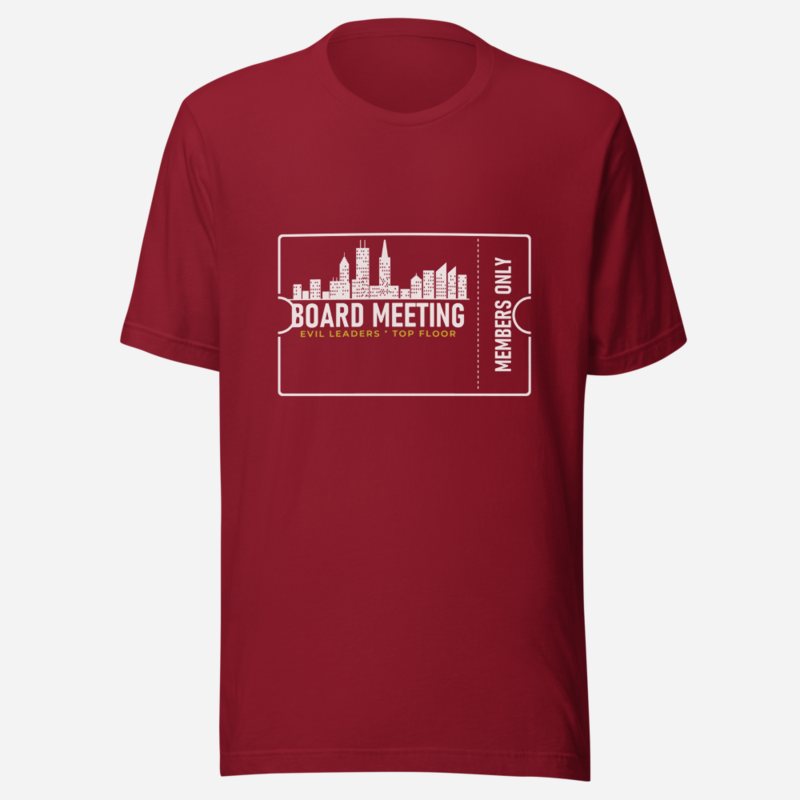 Evil Leaders Board Meeting Ticket Tee Cardinal