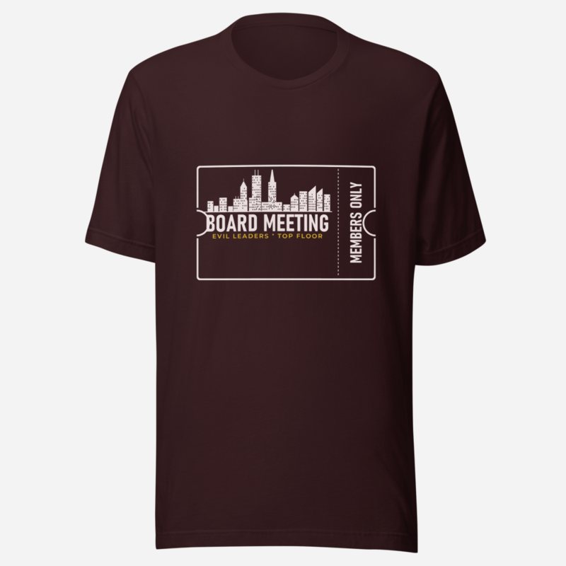 Evil Leaders Board Meeting Ticket Tee Oxblood Black