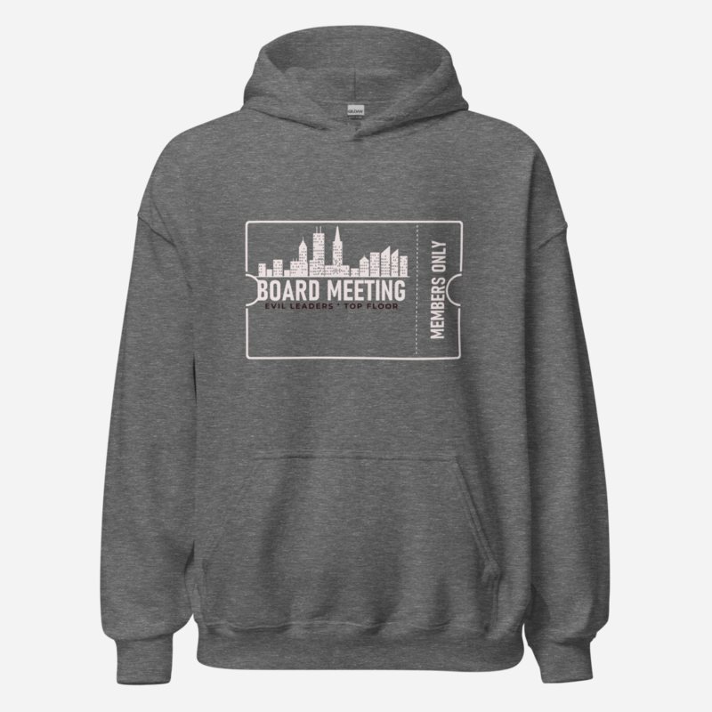 Evil Leaders Board Meeting Ticket Hoodie Graphite Heather