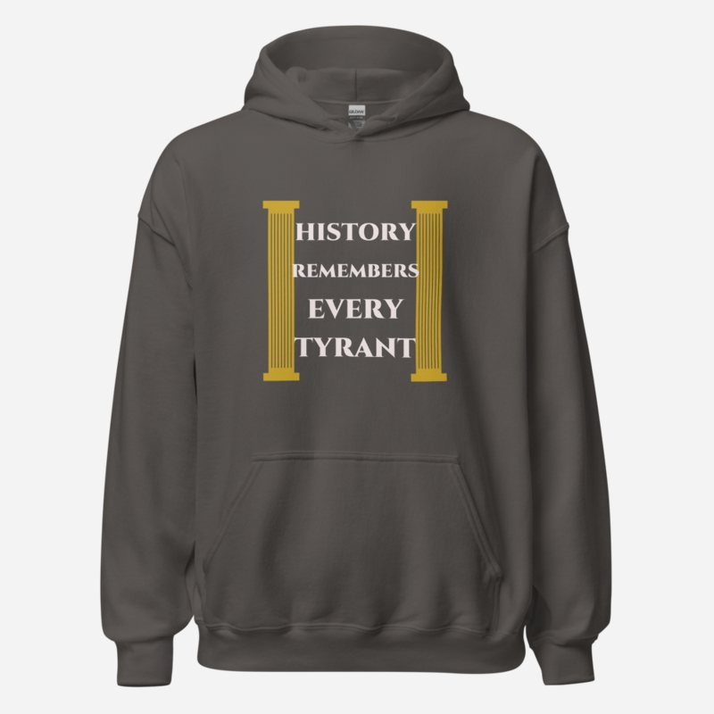 Evil Leaders History Remembers Every Tyrant Hoodie Charcoal