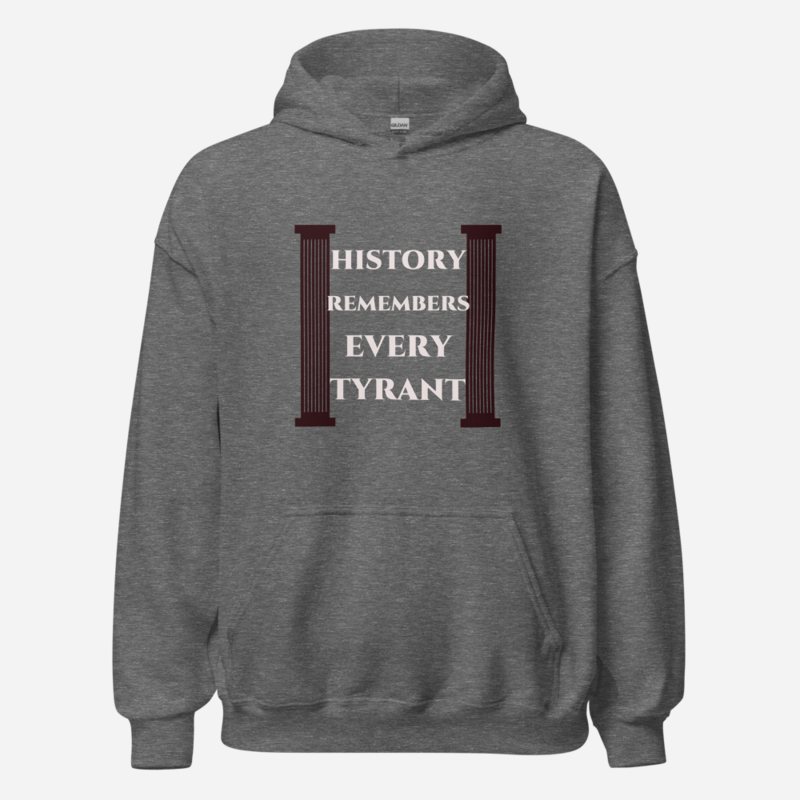 Evil Leaders History Remembers Every Tyrant Hoodie
