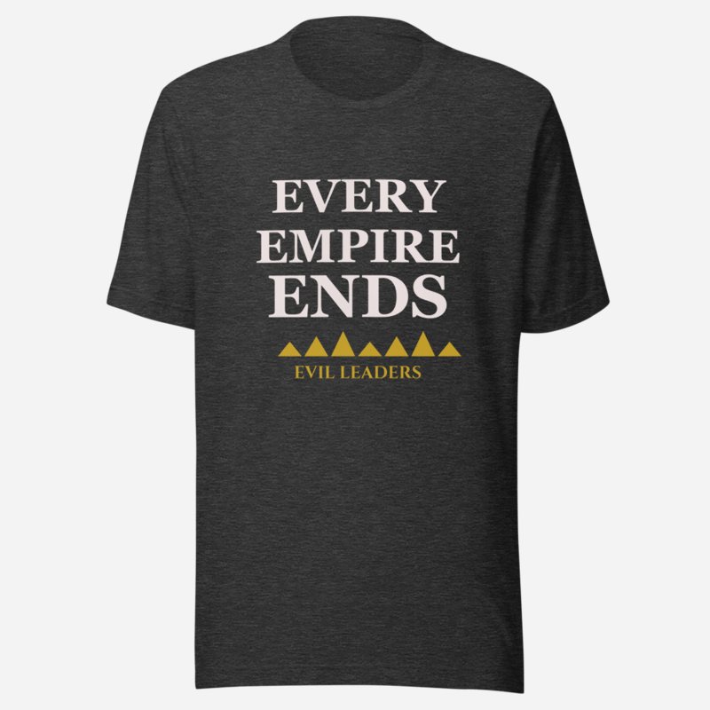 Evil Leaders Every Empire Ends Tee in Dark Grey Heather