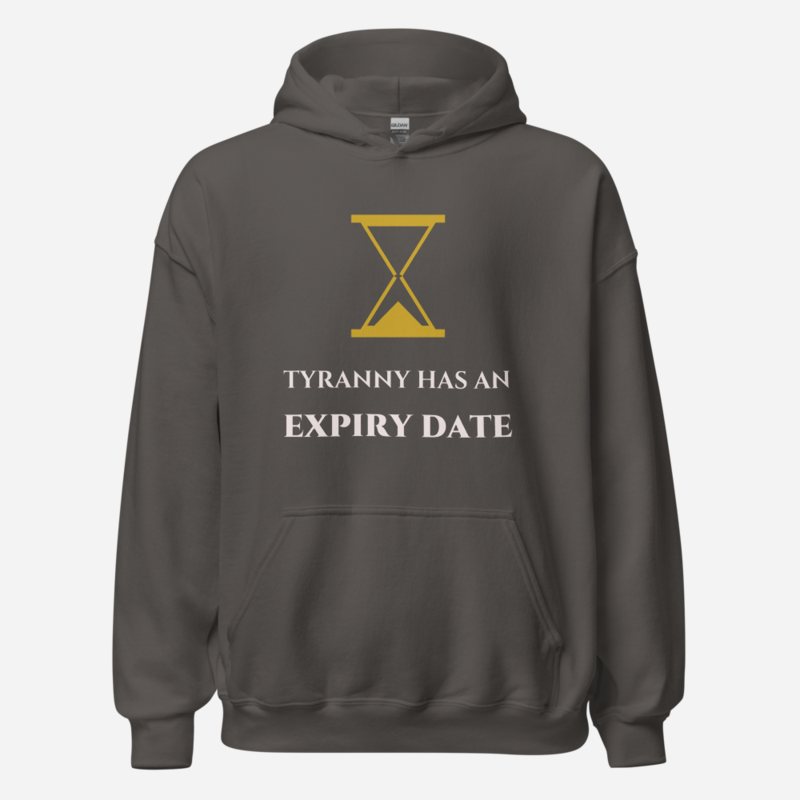 Evil Leaders Tyranny Has An Expiry Date Hoodie Charcoal